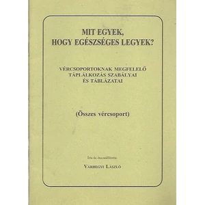 Könyv: Mit Egyek... "o" Vércsoport 1 db