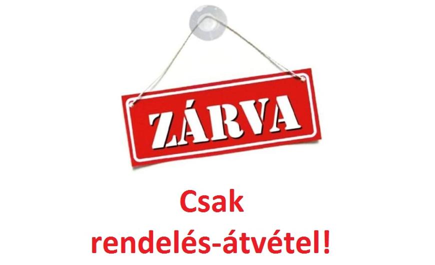 Üzlet zárva, de a személyes átvétel működik!